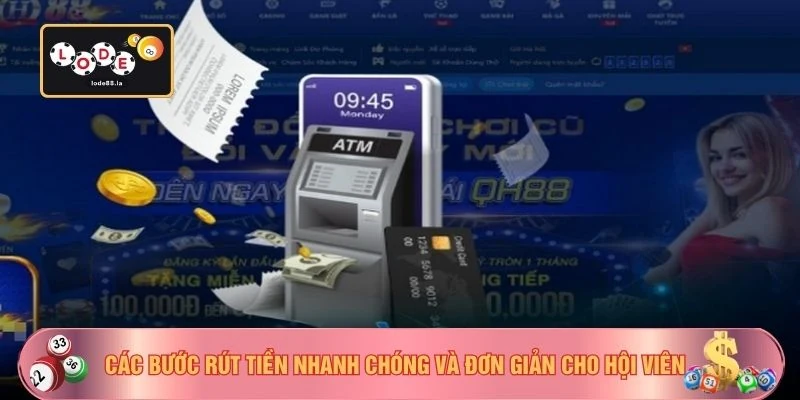 Các bước rút tiền nhanh chóng và đơn giản cho hội viên