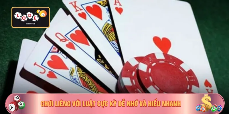 Chơi liêng với luật cực kỳ dễ nhớ và hiểu nhanh