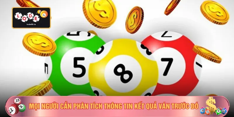 Mọi người cần phân tích thông tin kết quả ván trước đó